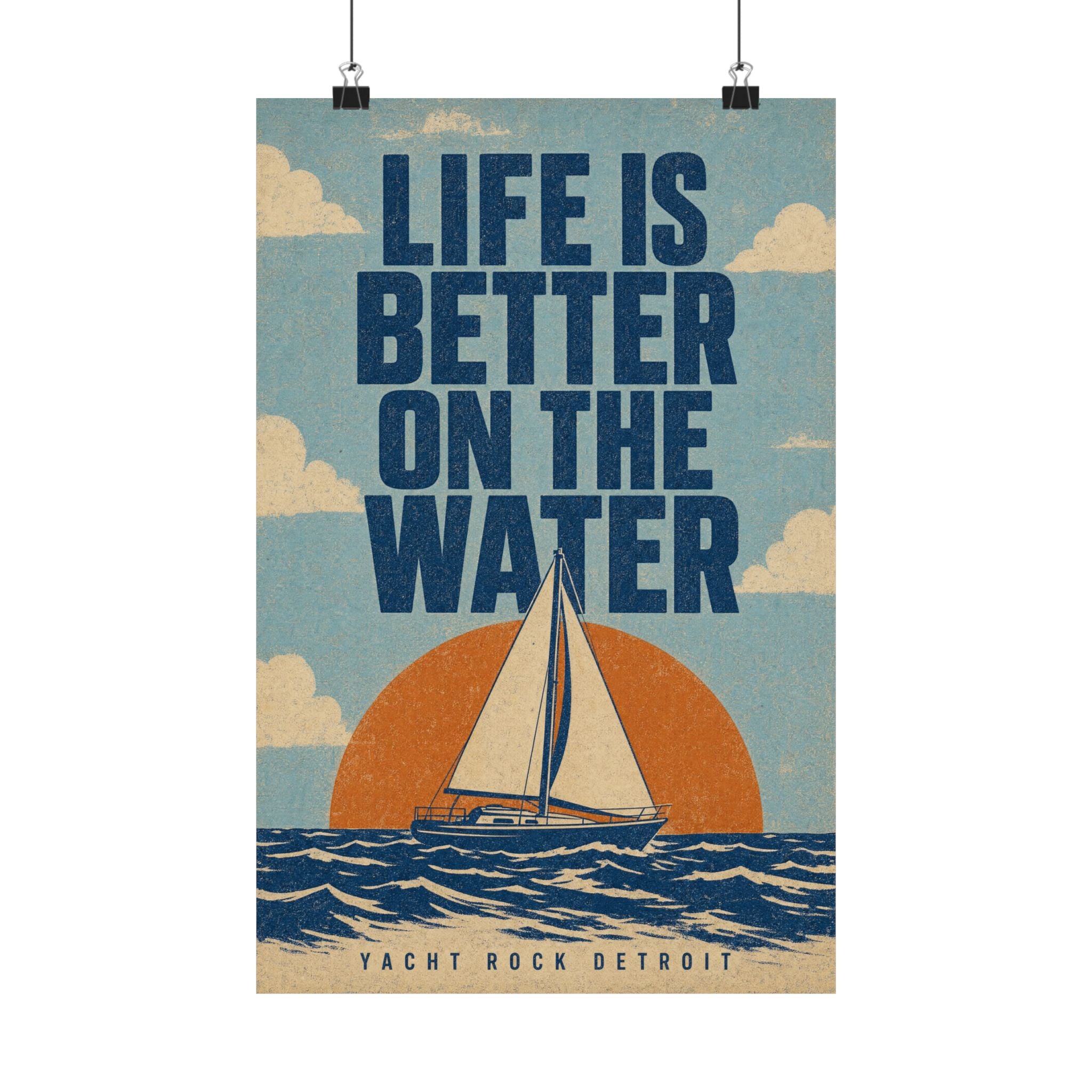 Life Is Better on the Water Poster — Nautical Sailboat Wall Art